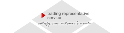 trading representative service | satisfy our customer's needs